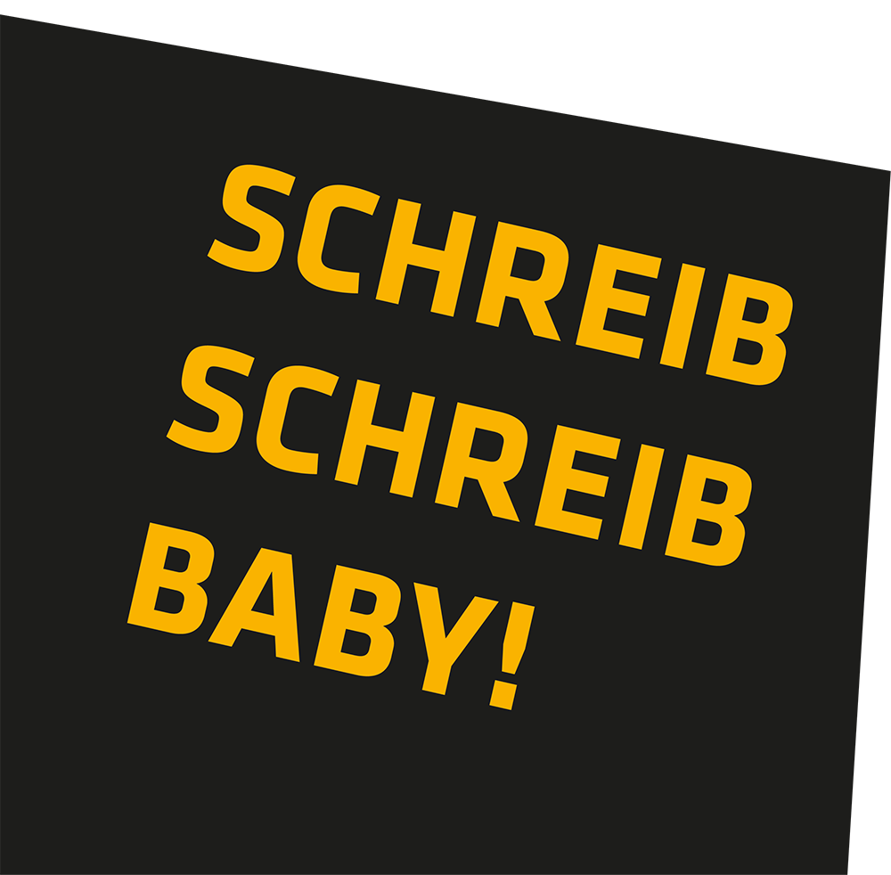 Schreib schreib Baby!